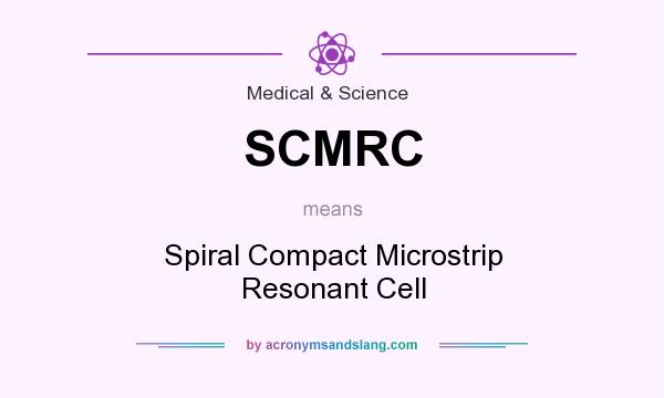 What does SCMRC mean? It stands for Spiral Compact Microstrip Resonant Cell