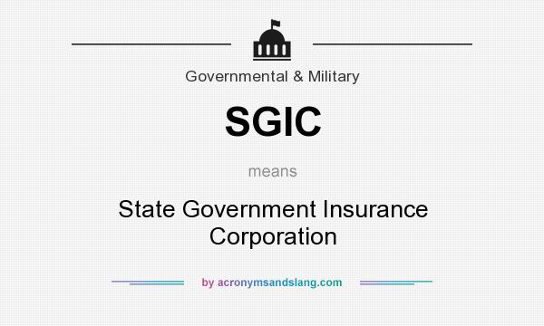 What does SGIC mean? It stands for State Government Insurance Corporation