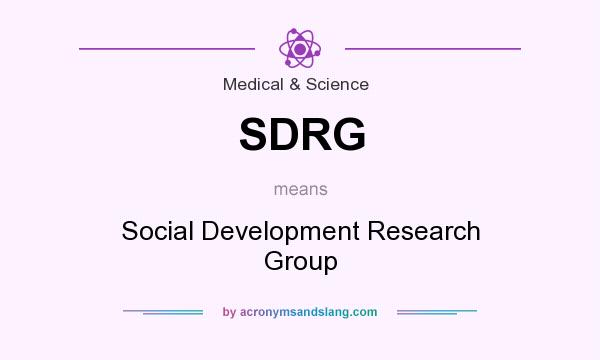 What does SDRG mean? It stands for Social Development Research Group