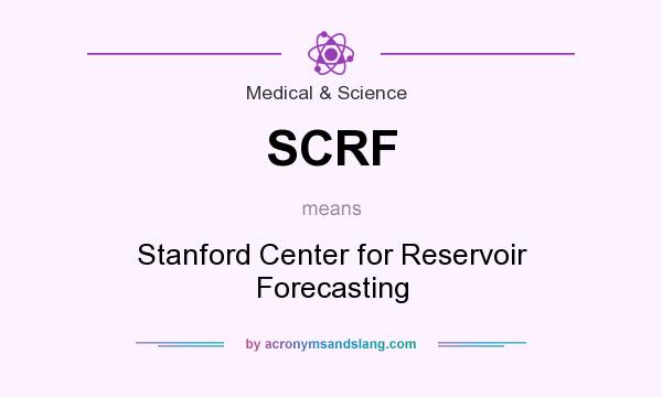 What does SCRF mean? It stands for Stanford Center for Reservoir Forecasting