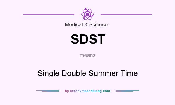 What does SDST mean? It stands for Single Double Summer Time