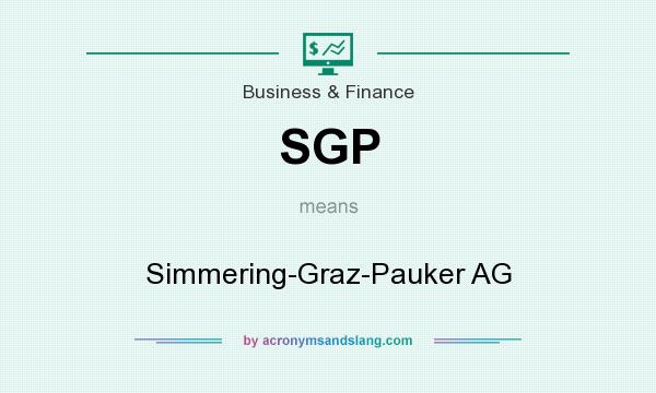 What does SGP mean? It stands for Simmering-Graz-Pauker AG