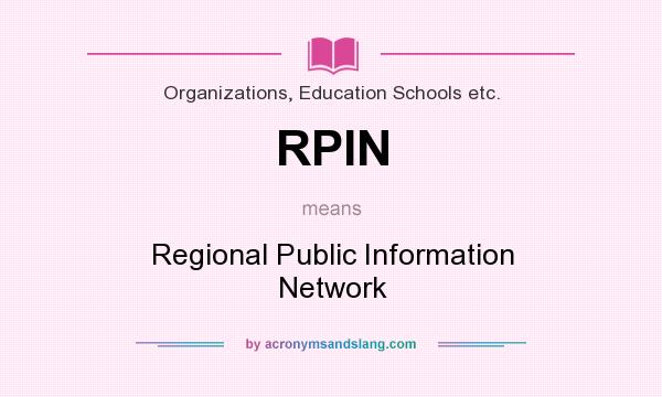 What does RPIN mean? It stands for Regional Public Information Network