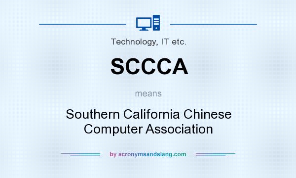 What does SCCCA mean? It stands for Southern California Chinese Computer Association