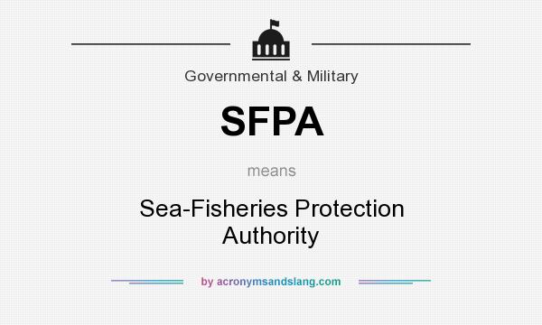 What does SFPA mean? It stands for Sea-Fisheries Protection Authority