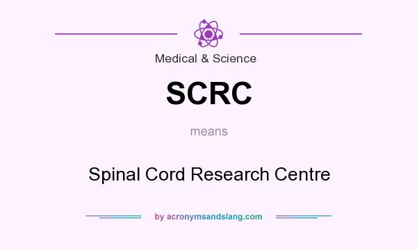 What does SCRC mean? It stands for Spinal Cord Research Centre
