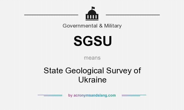 What does SGSU mean? It stands for State Geological Survey of Ukraine