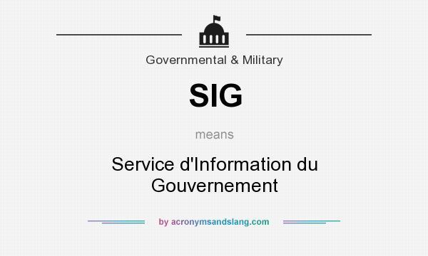 What does SIG mean? It stands for Service d`Information du Gouvernement