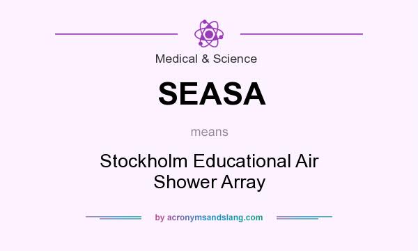 What does SEASA mean? It stands for Stockholm Educational Air Shower Array