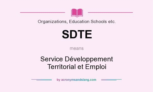 What does SDTE mean? It stands for Service Développement Territorial et Emploi