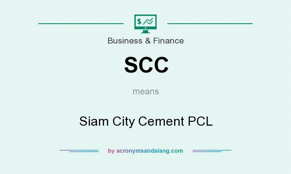 What does SCC mean? It stands for Siam City Cement PCL