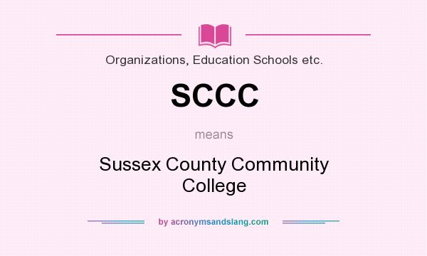 What does SCCC mean? It stands for Sussex County Community College