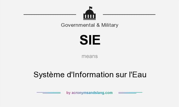 What does SIE mean? It stands for Système d`Information sur l`Eau