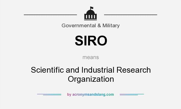 What does SIRO mean? It stands for Scientific and Industrial Research Organization