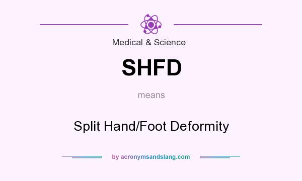 What does SHFD mean? It stands for Split Hand/Foot Deformity