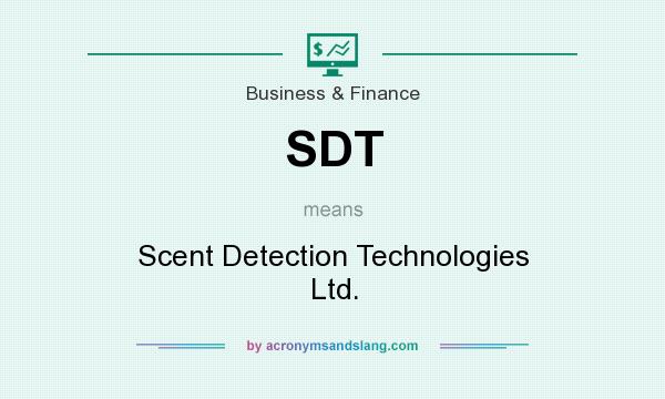 What does SDT mean? It stands for Scent Detection Technologies Ltd.