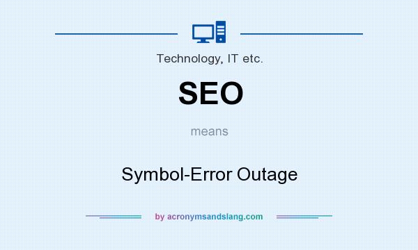 What does SEO mean? It stands for Symbol-Error Outage