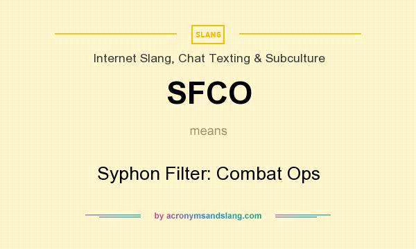 What does SFCO mean? It stands for Syphon Filter: Combat Ops