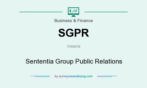 What does SGPR mean? It stands for Sententia Group Public Relations