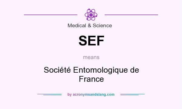 What does SEF mean? It stands for Société Entomologique de France
