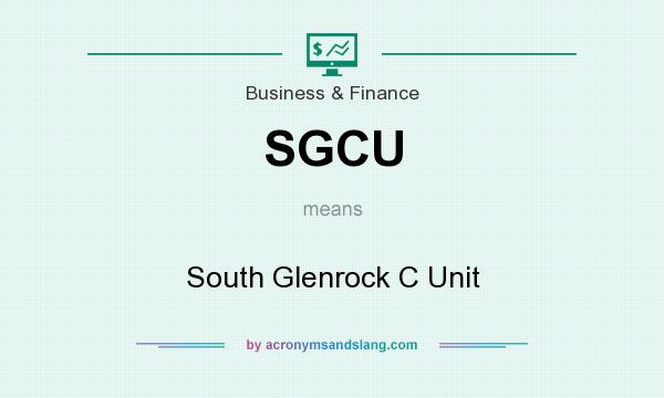 What does SGCU mean? It stands for South Glenrock C Unit