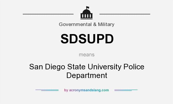 What does SDSUPD mean? It stands for San Diego State University Police Department