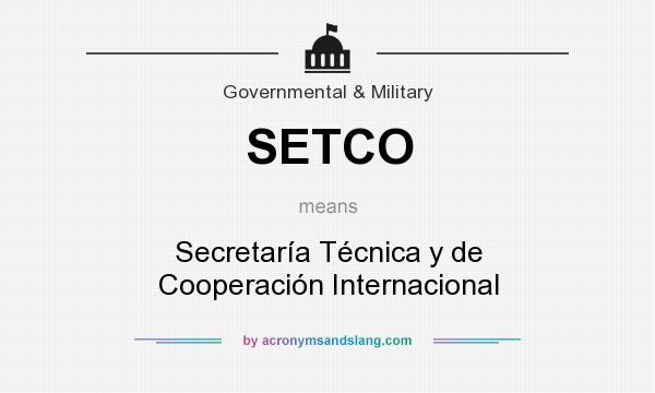 What does SETCO mean? It stands for Secretaría Técnica y de Cooperación Internacional