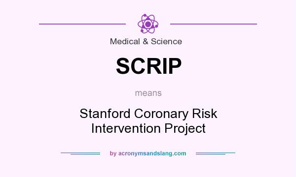 What does SCRIP mean? It stands for Stanford Coronary Risk Intervention Project
