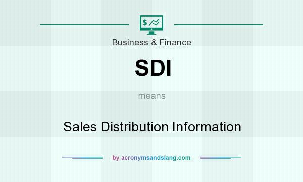 What does SDI mean? It stands for Sales Distribution Information