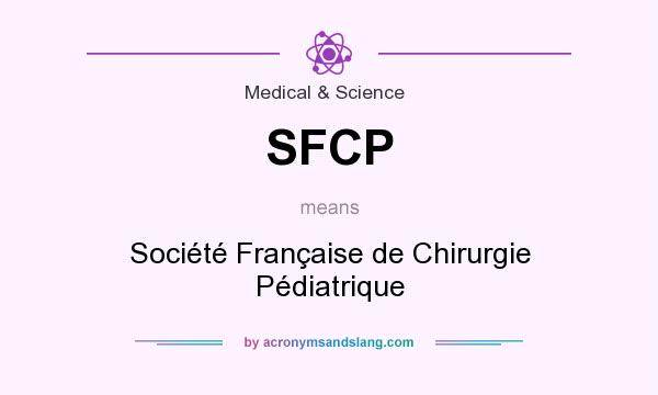 What does SFCP mean? It stands for Société Française de Chirurgie Pédiatrique