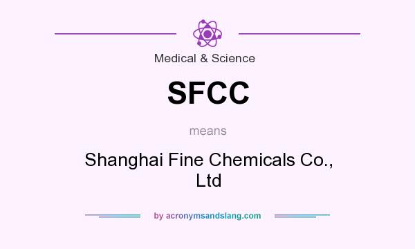 What does SFCC mean? It stands for Shanghai Fine Chemicals Co., Ltd