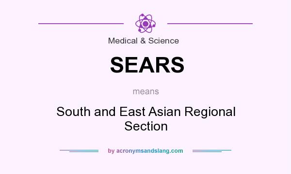 What does SEARS mean? It stands for South and East Asian Regional Section