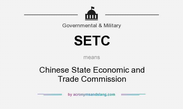 What does SETC mean? It stands for Chinese State Economic and Trade Commission