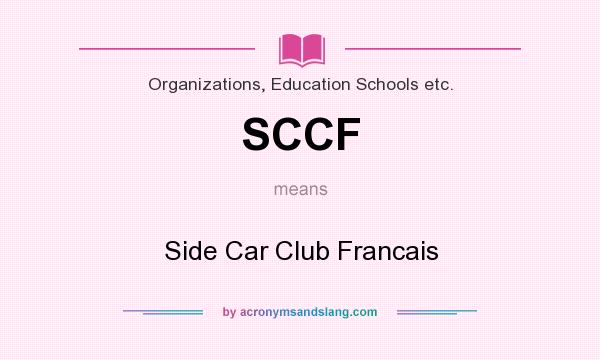 What does SCCF mean? It stands for Side Car Club Francais