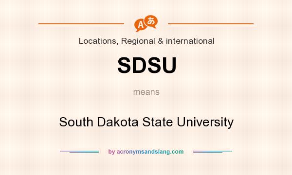 What does SDSU mean? It stands for South Dakota State University