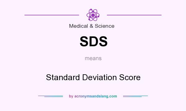 What does SDS mean? It stands for Standard Deviation Score