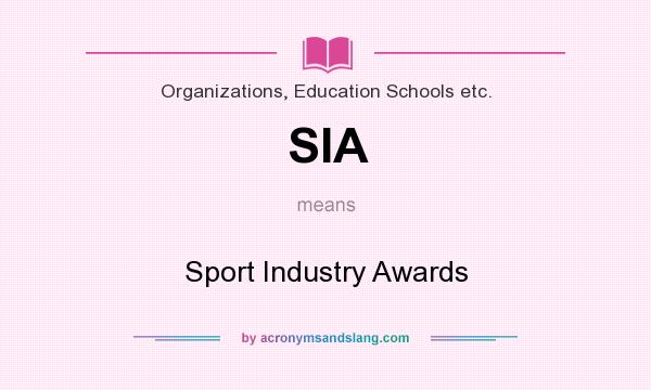 What does SIA mean? It stands for Sport Industry Awards