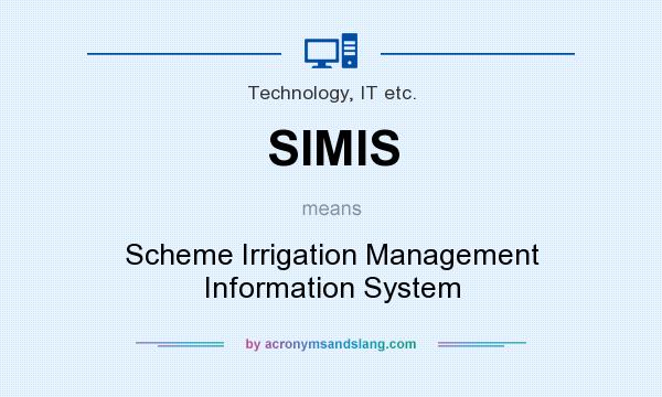 What does SIMIS mean? It stands for Scheme Irrigation Management Information System