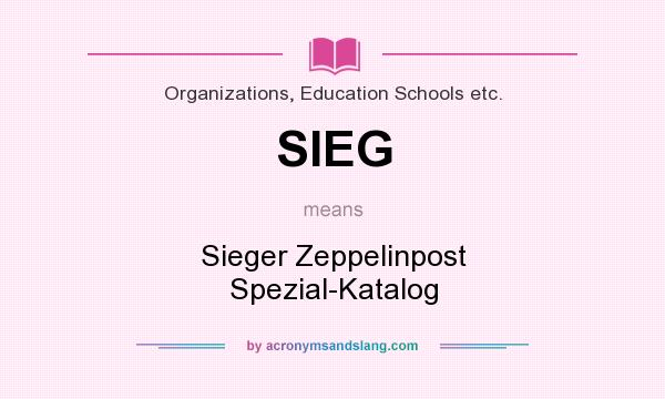 What does SIEG mean? It stands for Sieger Zeppelinpost Spezial-Katalog