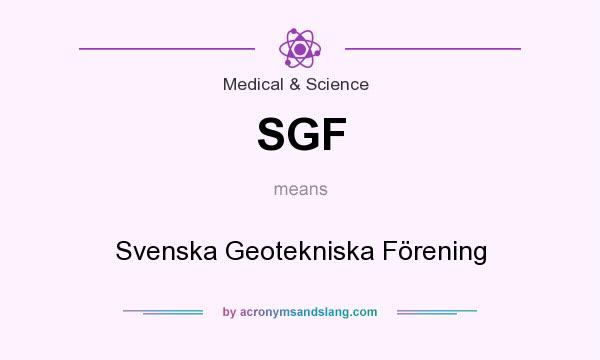 What does SGF mean? It stands for Svenska Geotekniska Förening