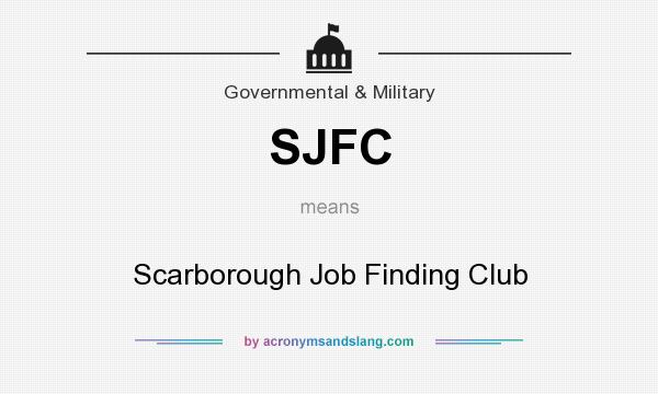 What does SJFC mean? It stands for Scarborough Job Finding Club