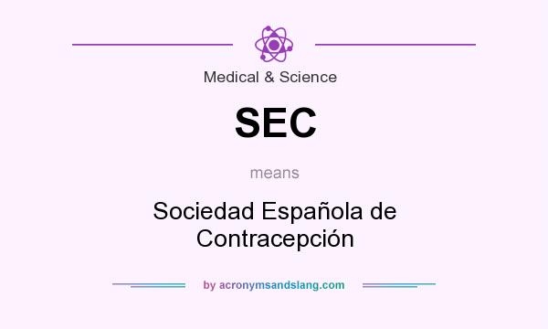 What does SEC mean? It stands for Sociedad Española de Contracepción