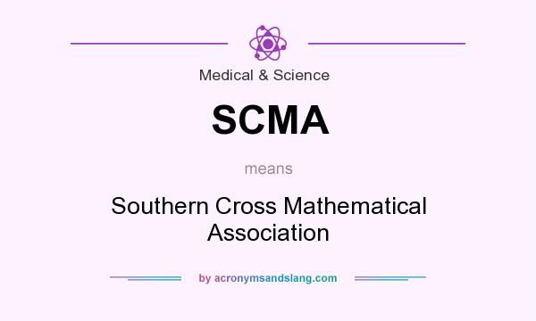 What does SCMA mean? It stands for Southern Cross Mathematical Association