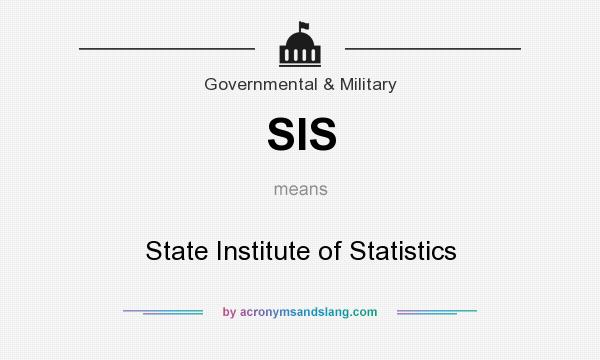 What does SIS mean? It stands for State Institute of Statistics
