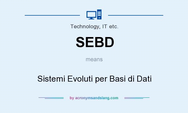What does SEBD mean? It stands for Sistemi Evoluti per Basi di Dati