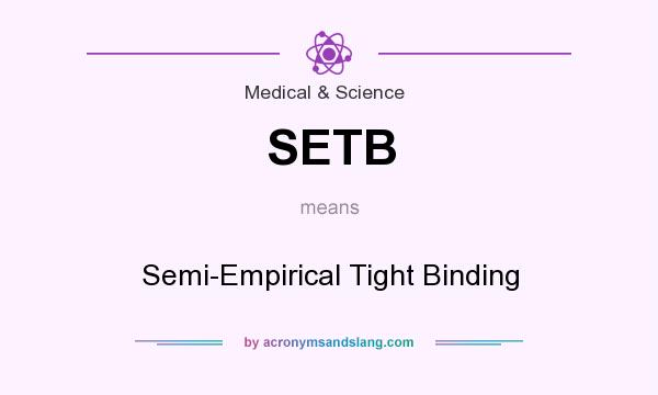 What does SETB mean? It stands for Semi-Empirical Tight Binding