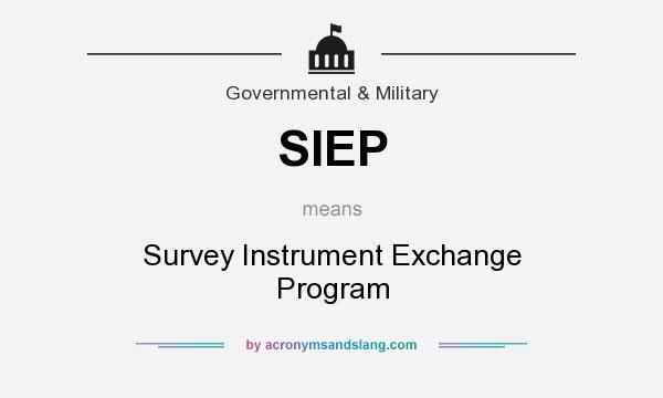 What does SIEP mean? It stands for Survey Instrument Exchange Program