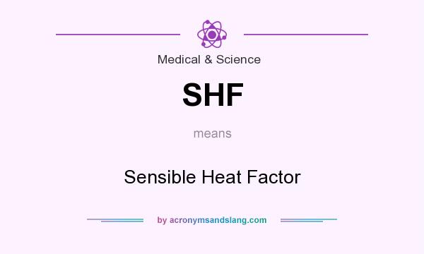 What does SHF mean? It stands for Sensible Heat Factor