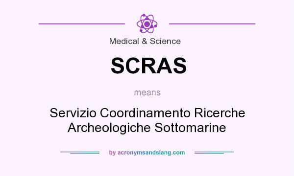 What does SCRAS mean? It stands for Servizio Coordinamento Ricerche Archeologiche Sottomarine