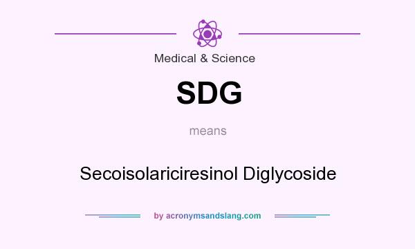 What does SDG mean? It stands for Secoisolariciresinol Diglycoside